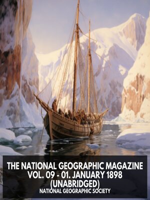 cover image of The National Geographic Magazine Volume 09--01. January 1898 (Unabridged)